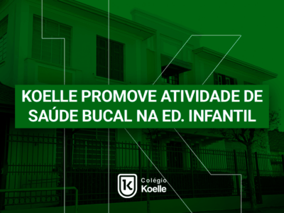 Koelle promove atividade de sa&uacute;de bucal na educa&ccedil;&atilde;o Infantil.