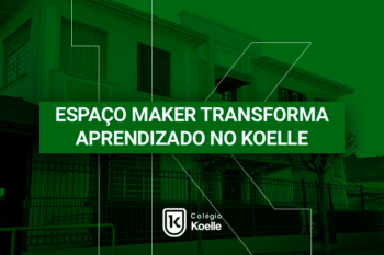 Espa&ccedil;o Maker do Col&eacute;gio Koelle desenvolve criatividade, autonomia e aprendizagem na pr&aacute;tica