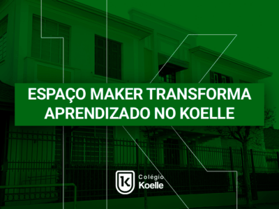 Espa&ccedil;o Maker do Col&eacute;gio Koelle desenvolve criatividade, autonomia e aprendizagem na pr&aacute;tica