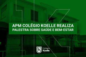 APM do Colégio Koelle promove palestra “Cuidados com Quem Cuida” e reúne especialistas em saúde e bem-estar para as famílias da comunidade escolar